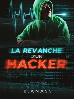 cover image of LA REVANCHE D'UN Hacker